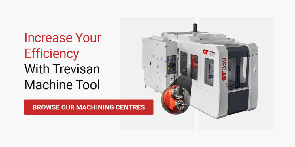 Increase your efficiency with Trevisan Machine Tool